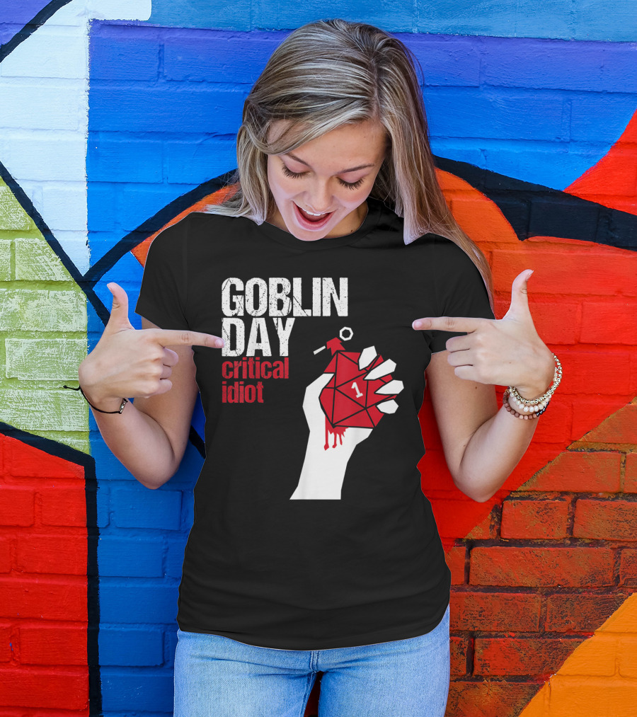 Goblin Day Critical Idiot Dice One Hand T-Shirt