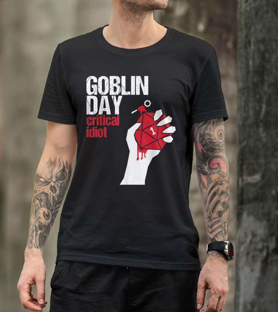Goblin Day Critical Idiot Dice One Hand T-Shirt