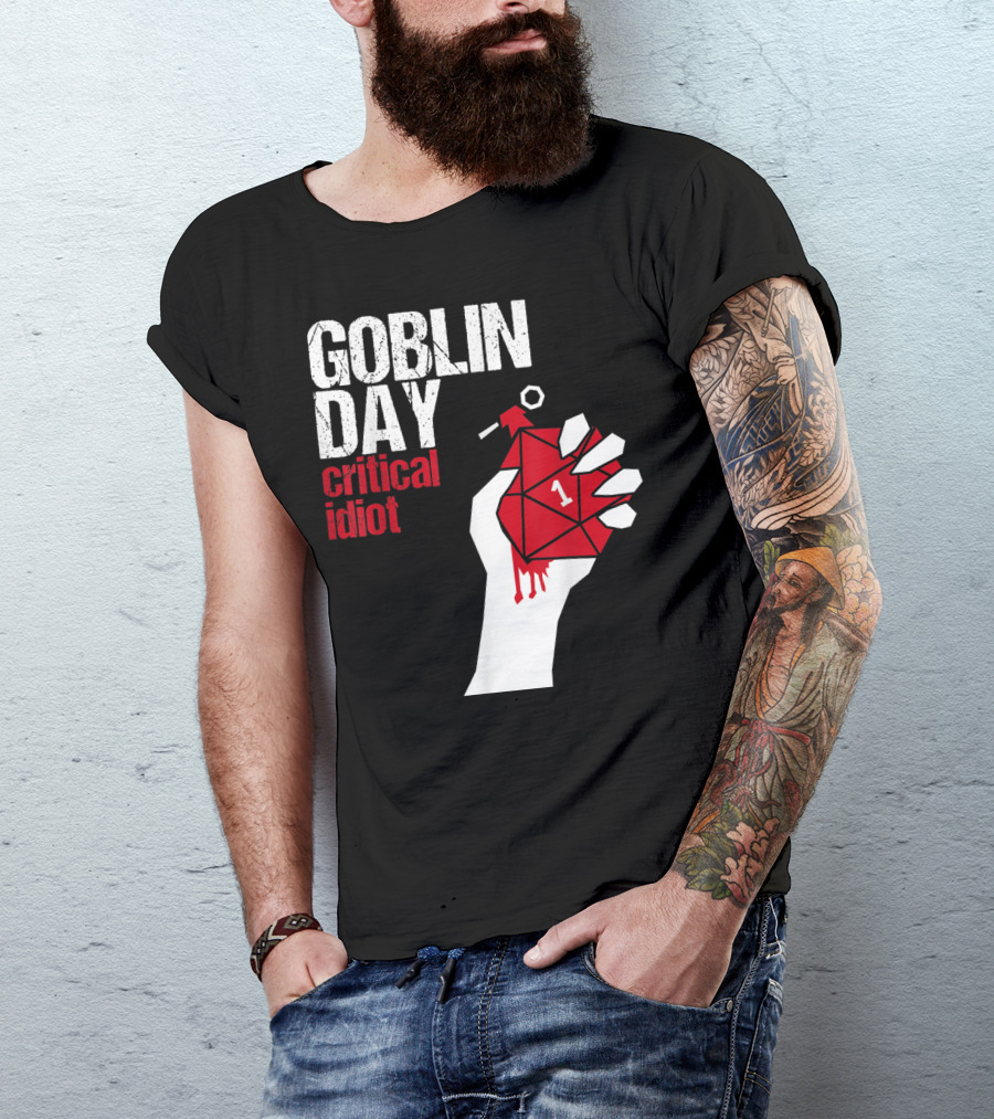 Goblin Day Critical Idiot Dice One Hand T-Shirt