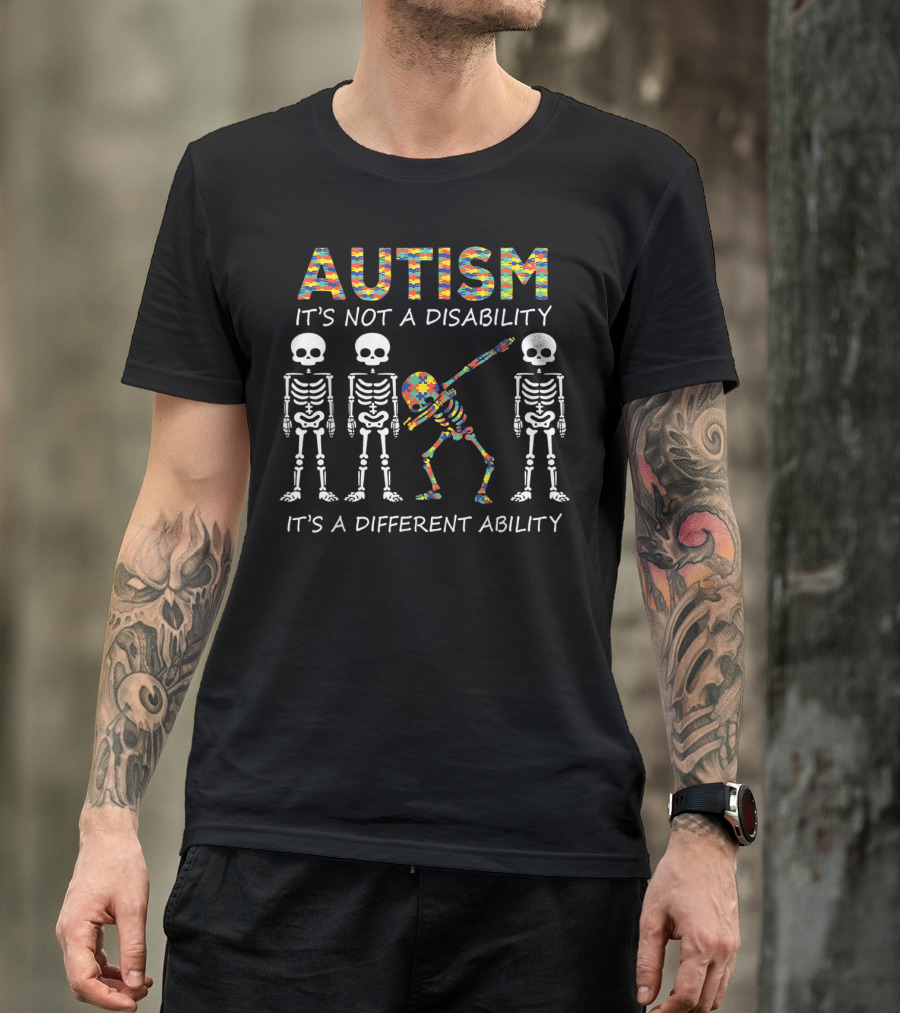 Autism It's Not A Disability Dabbing Skeleton It's A Different Ability T-Shirt