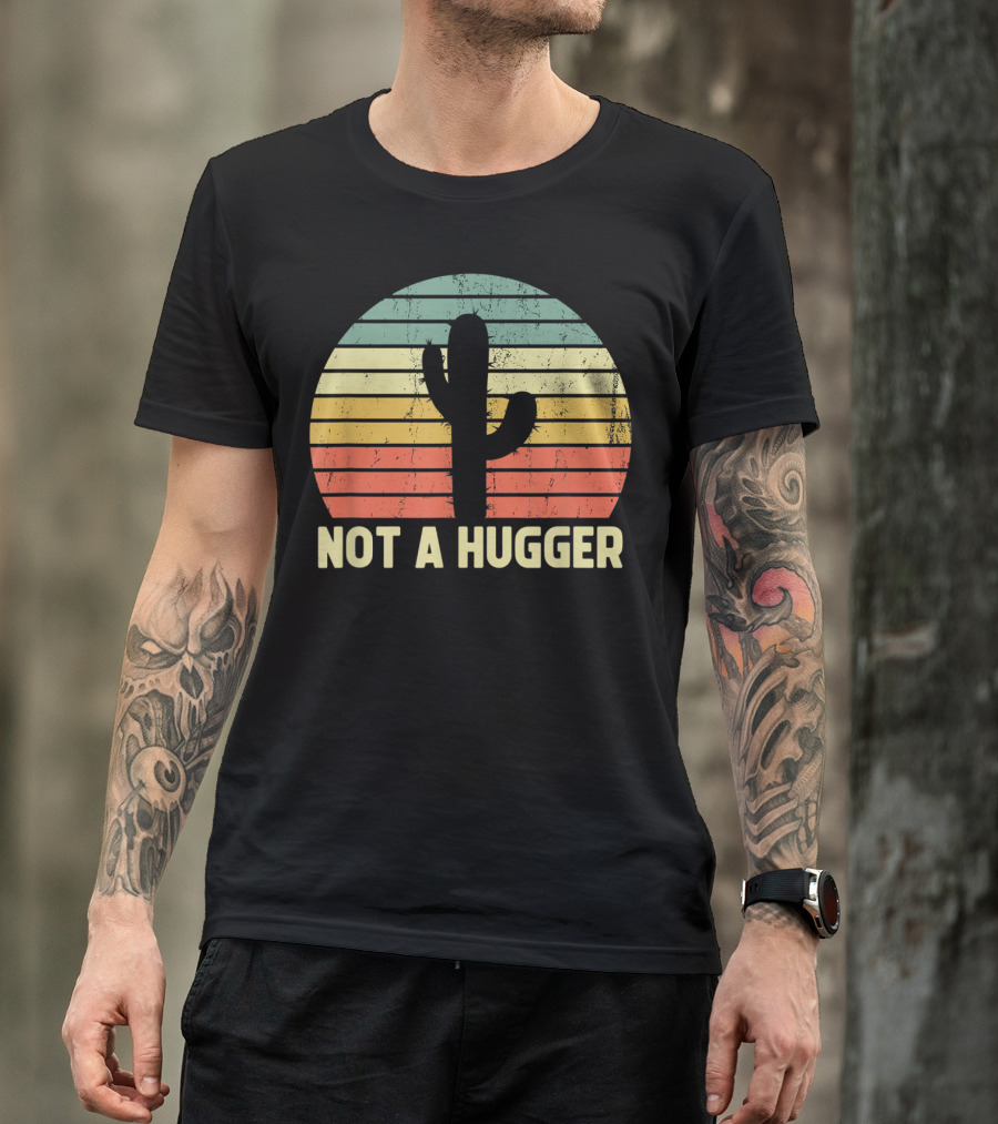 Not A Hugger Cactus Retro Sunset Sarcastic Introvert T-Shirt