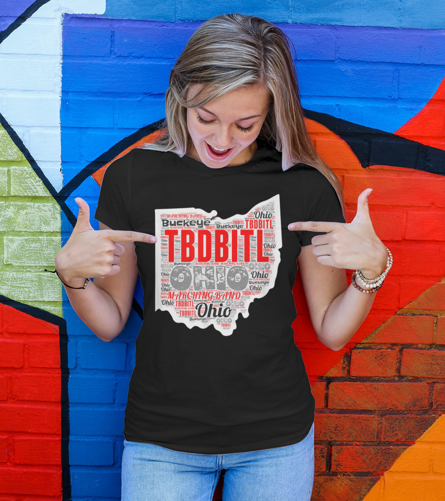 TBDBITL Ohio Buckeye Marching Band Pride T-Shirt