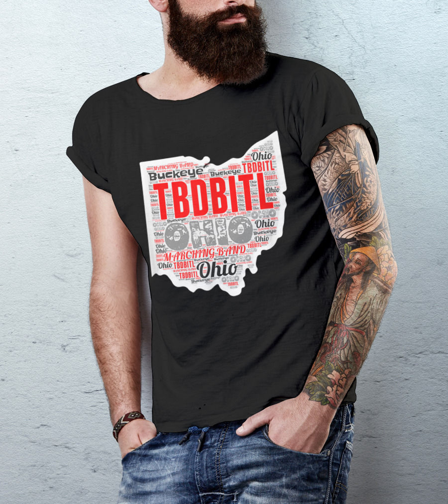 TBDBITL Ohio Buckeye Marching Band Pride T-Shirt