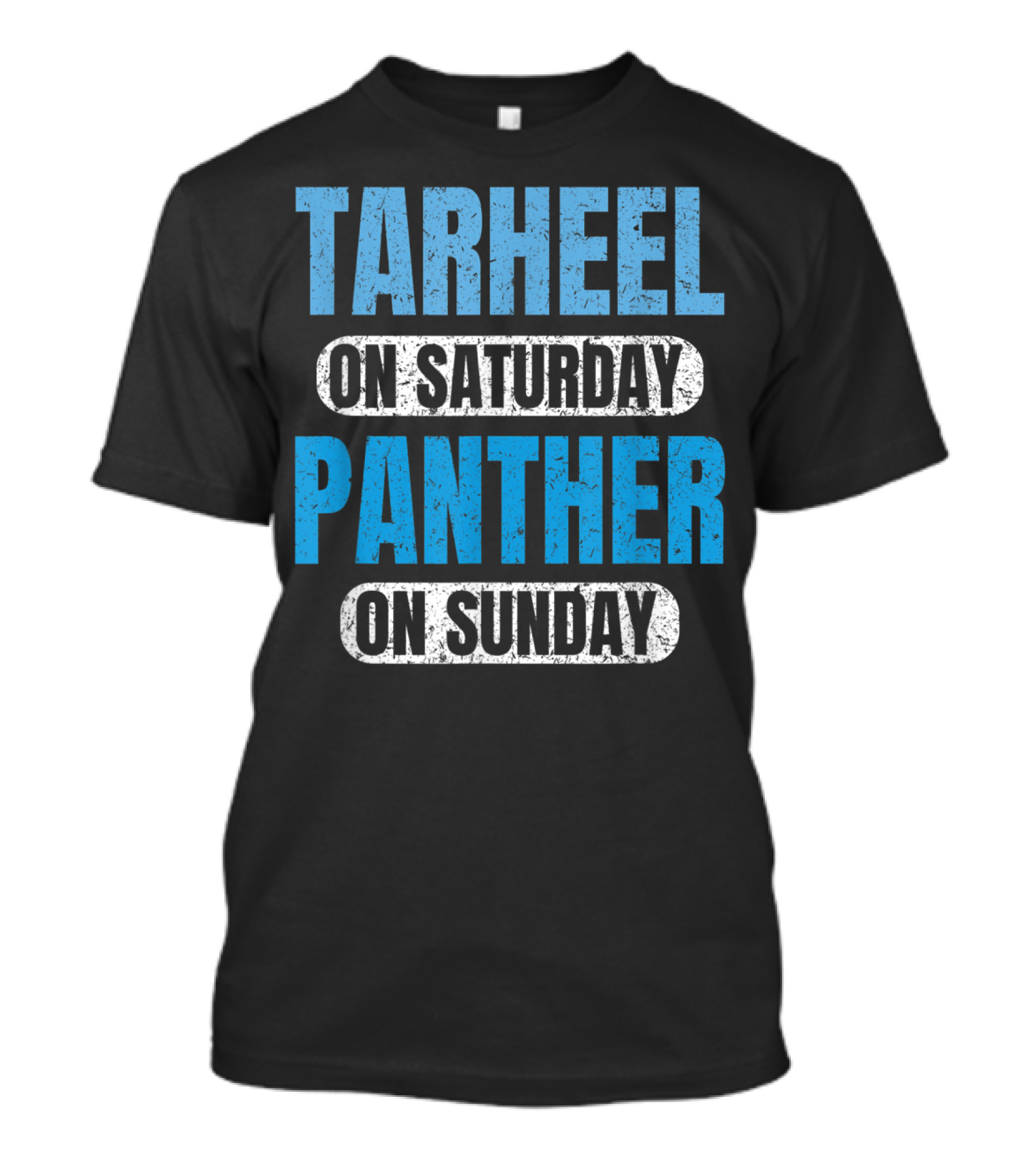Tarheel On Saturday Panther On Sunday T-Shirt