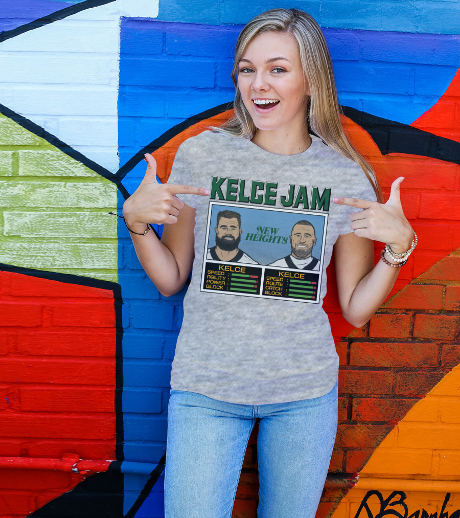 Kelce Jam New Heights Jason Travis Speed Agility Power Route Catch Block T-Shirt