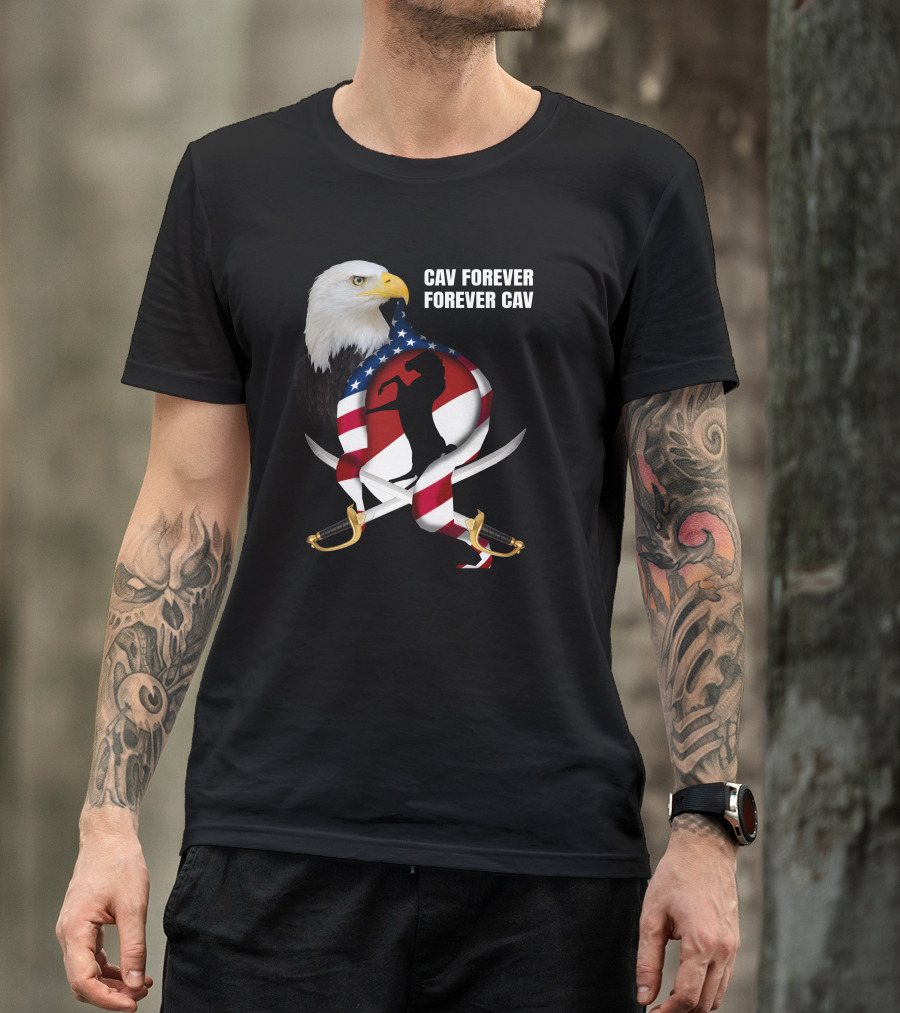 Cav Forever Forever Cav Bald Eagle American Flag Horse Swords T-Shirt