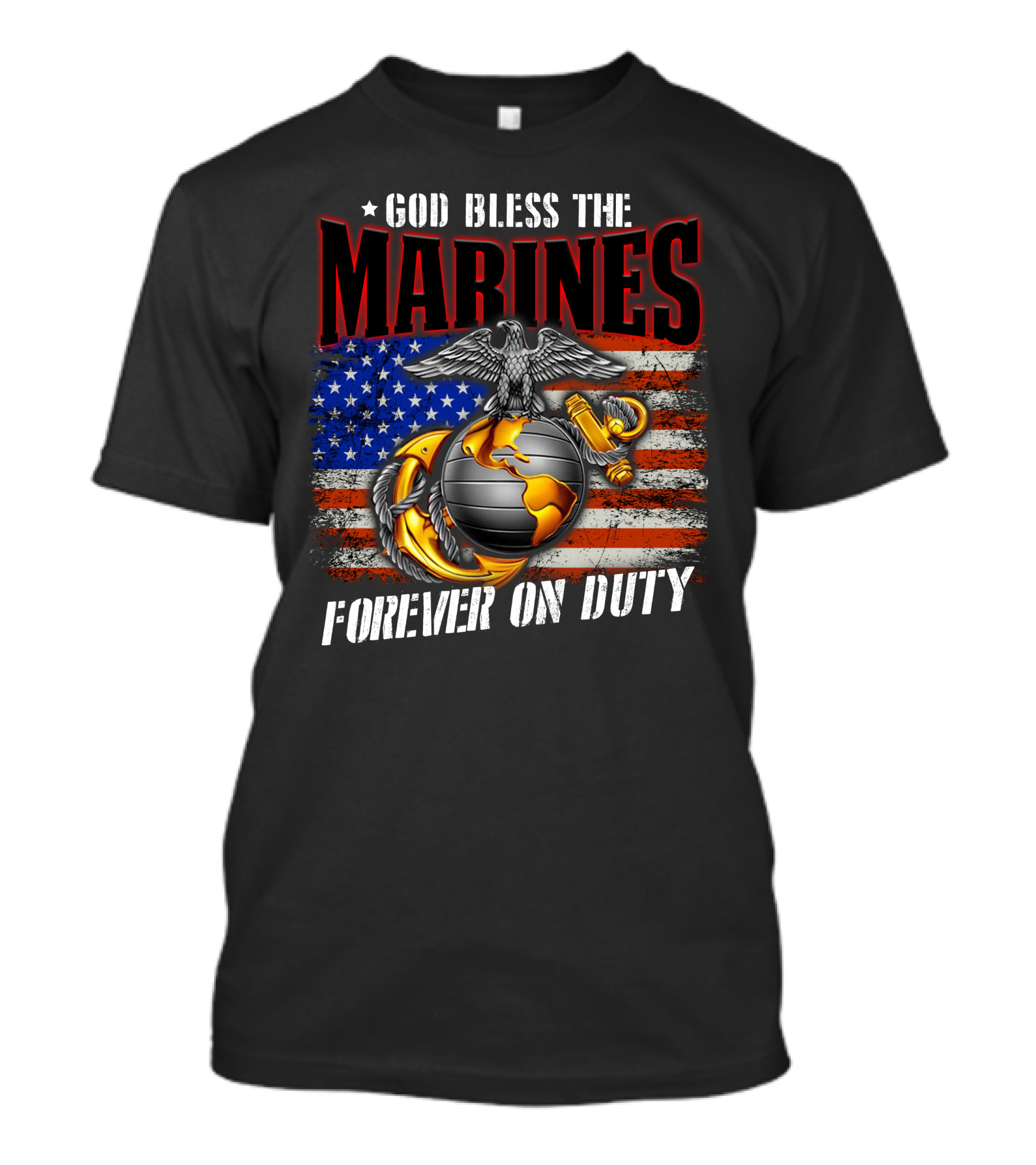God Bless The Marines Forever On Duty American Flag Honor T-Shirt