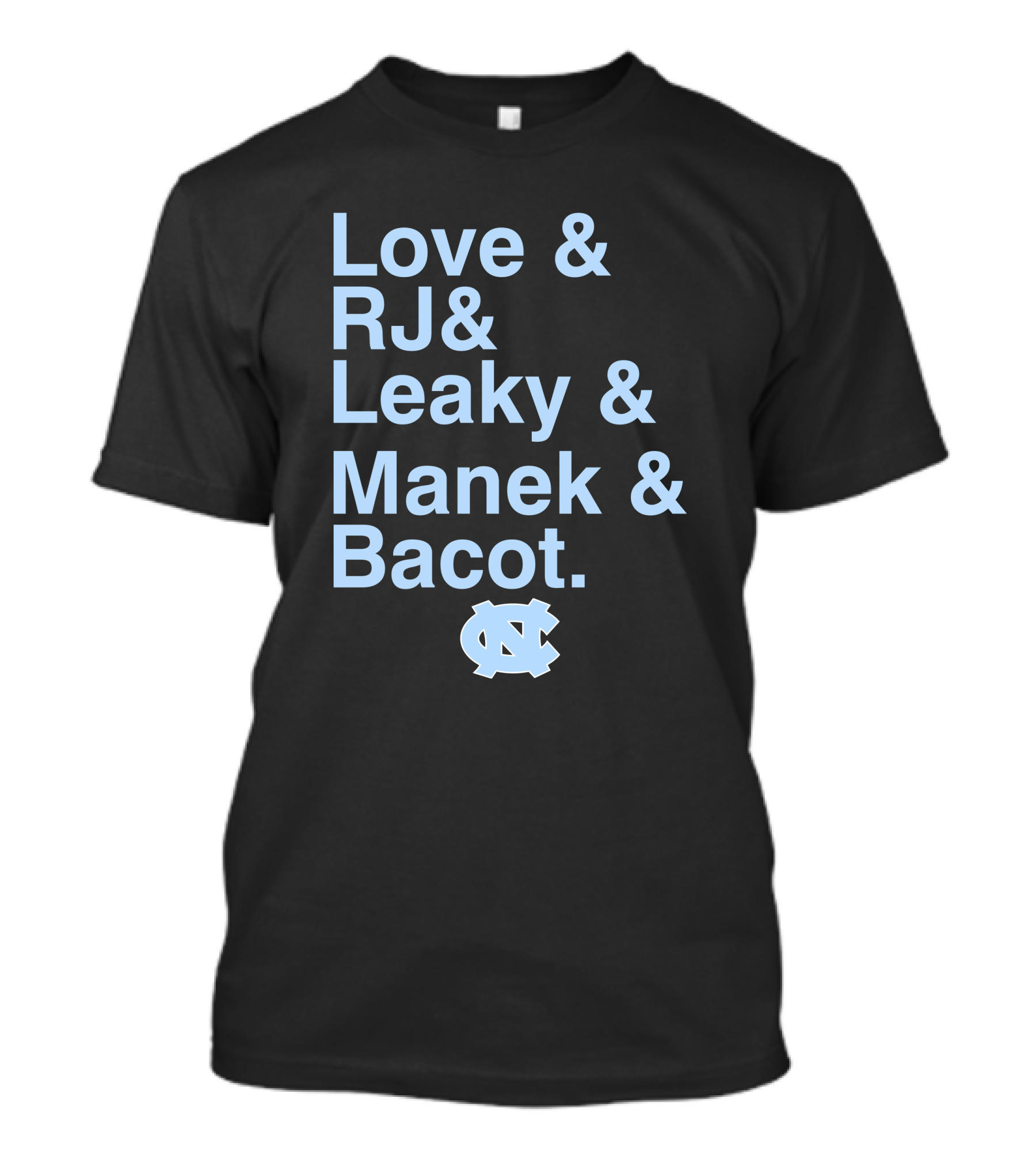 Love RJ Leaky Manek Bacot UNC Tar Heels Basketball Roster Names T-Shirt