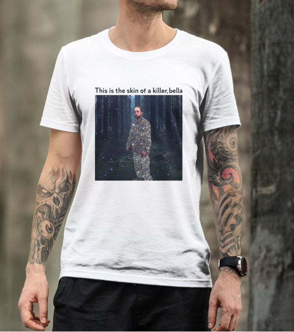 This Is The Skin Of A Killer Bella Twilight Forest Sparkle Suit T-Shirt