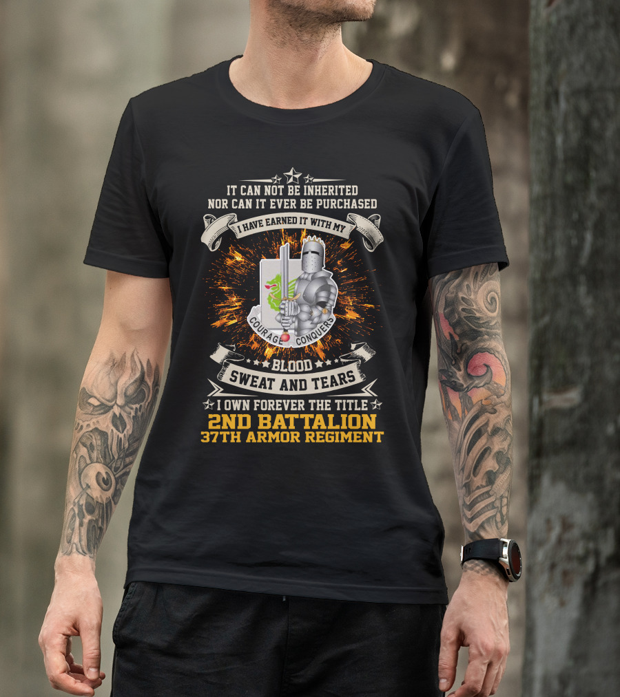 2Nd Battalion 37Th Armor Regiment Blood Sweat And Tears Courage Conquers T-Shirt