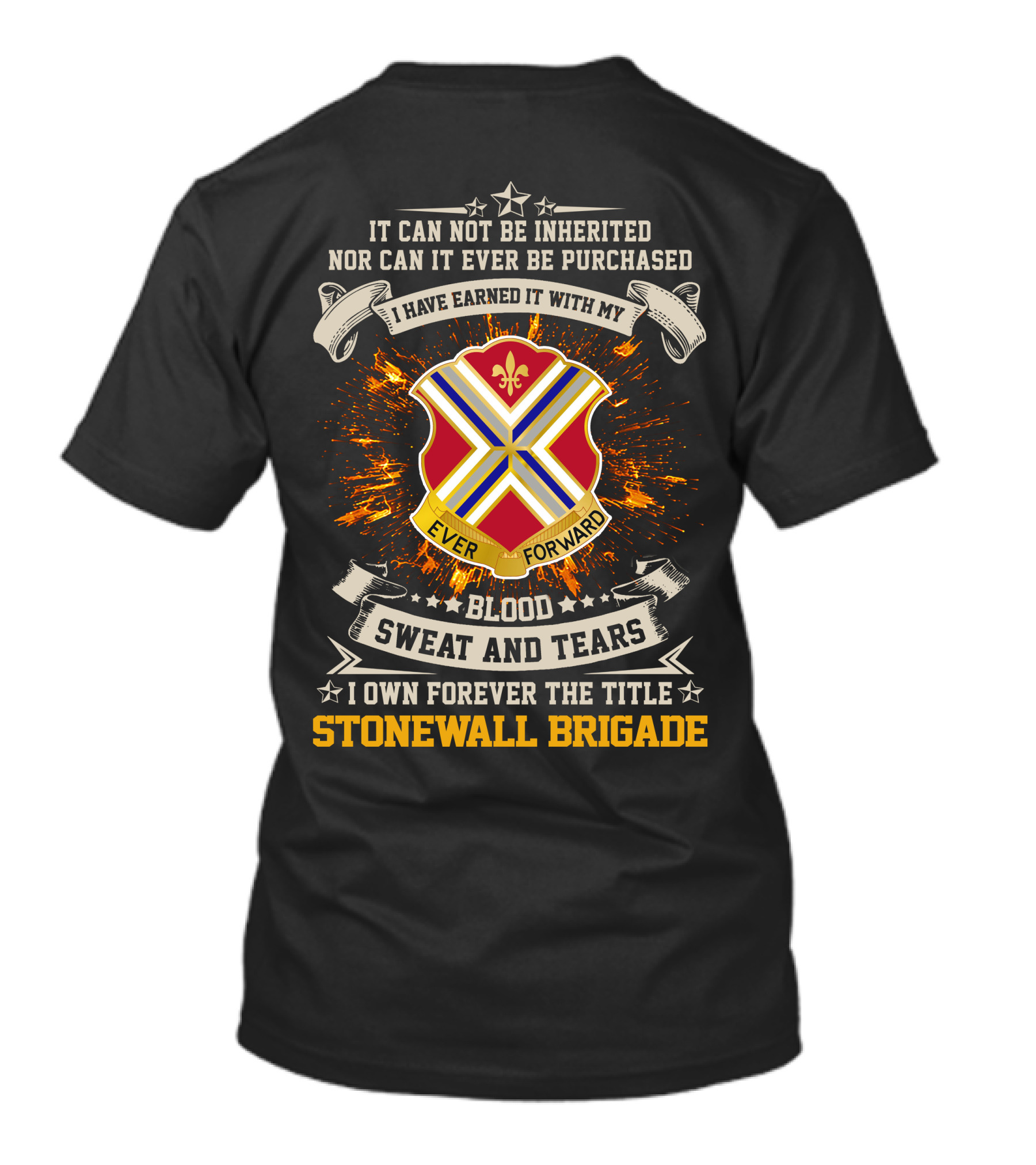116Th Infantry Regiment Stonewall Brigade Ever Forward Blood Sweat And Tears T-Shirt