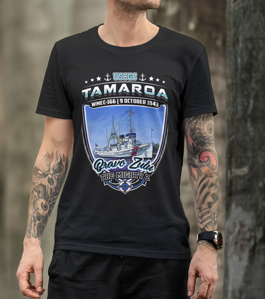 Uscgc Tamaroa Wmec-166 9 October 1943 Bravo Zulu The Mighty Z T-Shirt