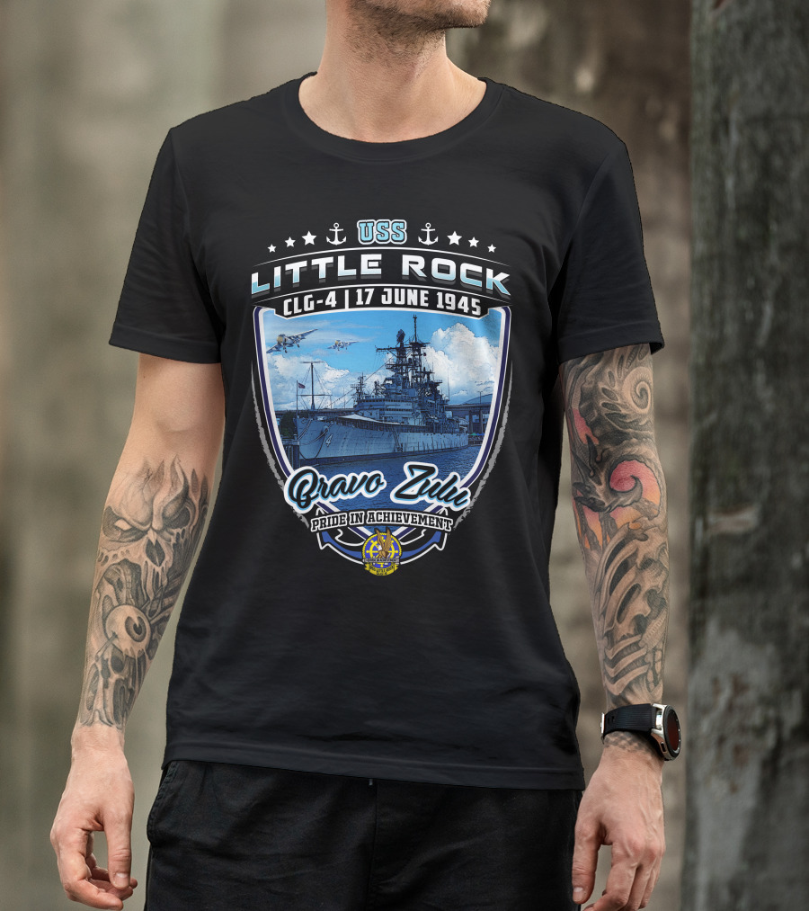 Uss Little Rock Clg-4 17 June 1945 Bravo Zulu Pride In Achievement T-Shirt