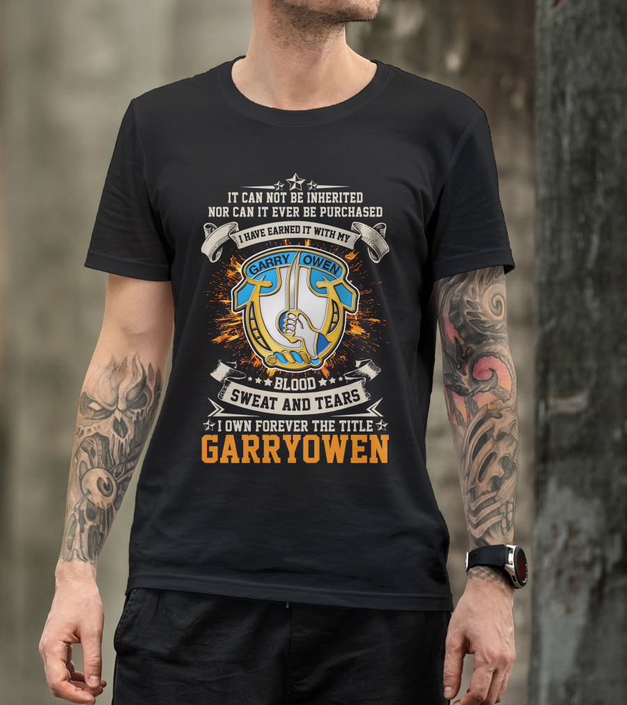 Blood Sweat And Tears Garry Owen 7th Cavalry Regiment T-Shirt