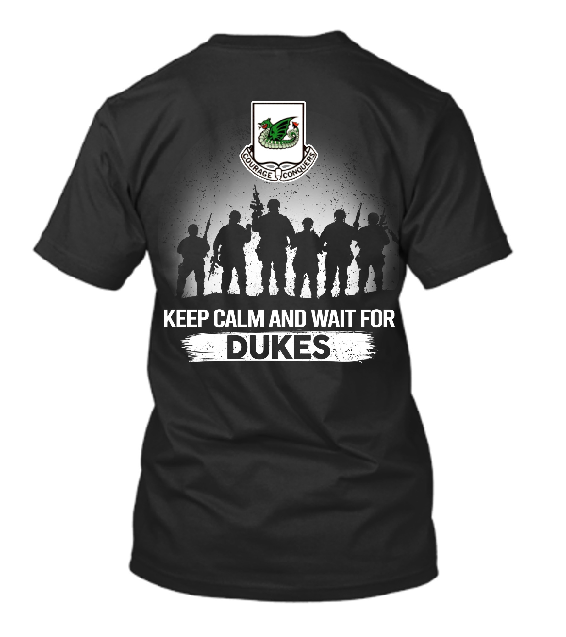 37Th Armor Regiment Keep Calm And Wait For Dukes Courage Conquers T-Shirt
