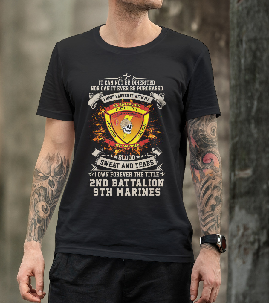 2Nd Battalion 9Th Marines Blood Sweat And Tears Honor Valor Fidelity T-Shirt