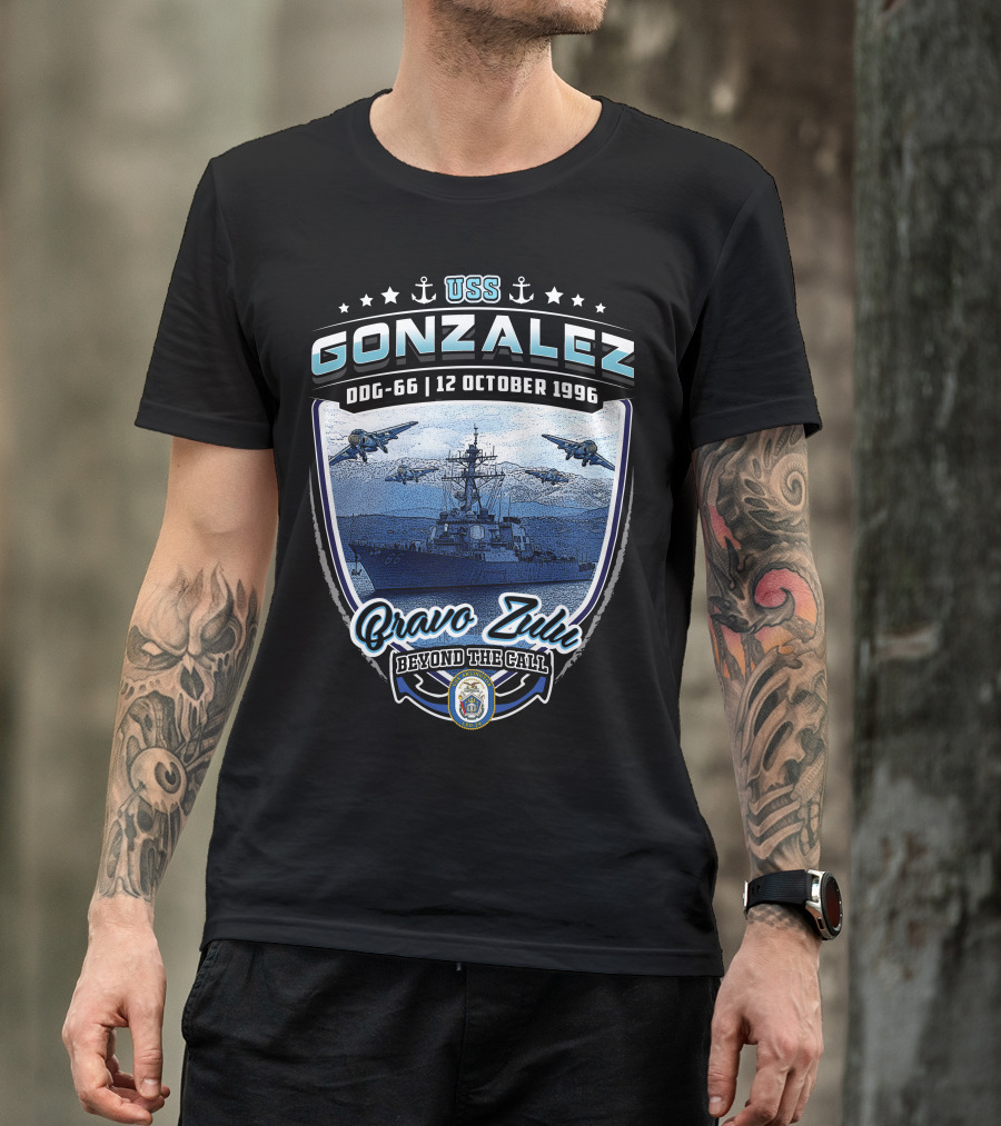 Uss Gonzalez Ddg-66 Bravo Zulu Beyond The Call 12 October 1996 T-Shirt
