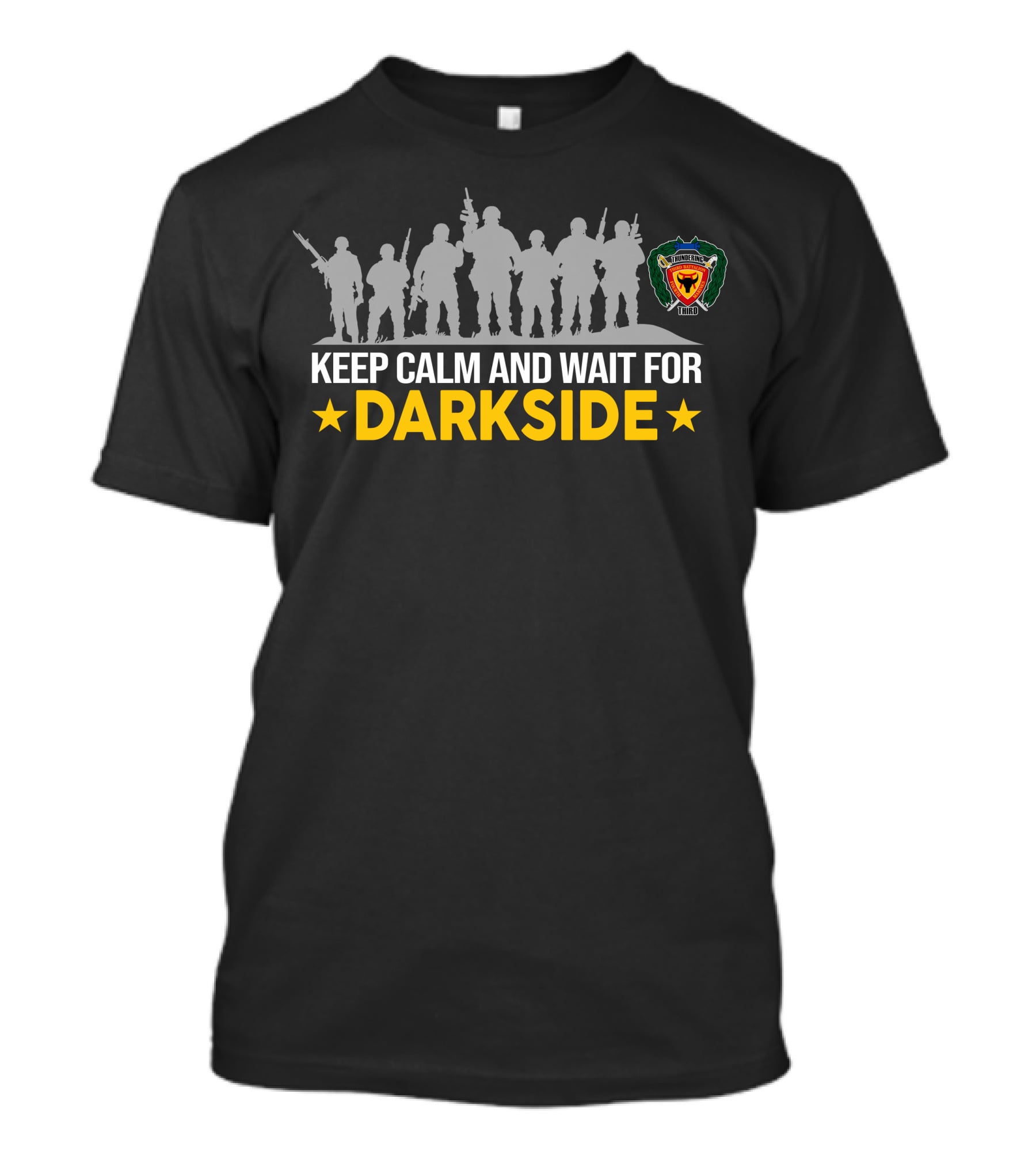 3Rd Battalion 4Th Marines Keep Calm And Wait For Darkside T-Shirt