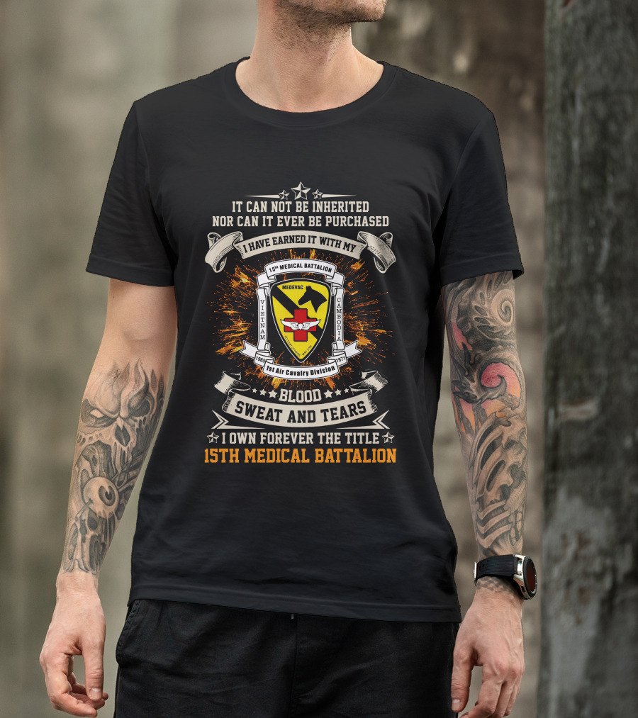 15th Medical Battalion Vietnam Cambodia 1st Air Cavalry Division Blood Sweat And Tears T-Shirt