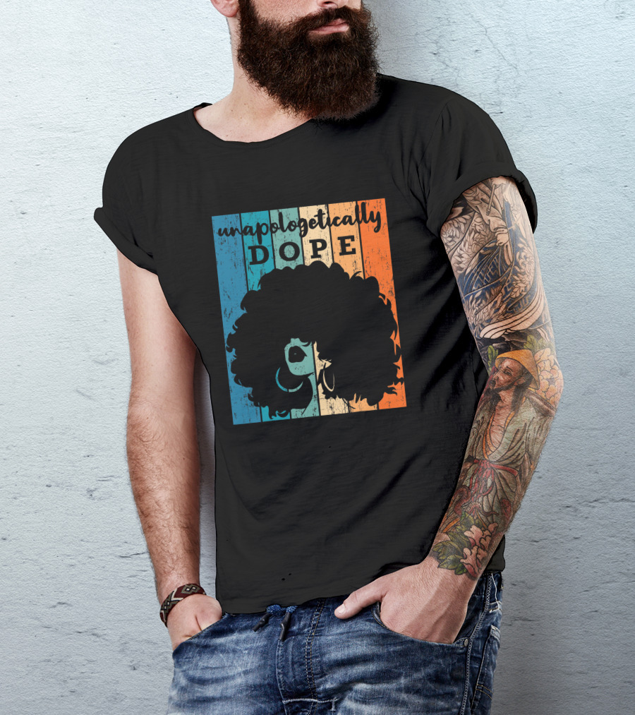 Unapologetically Dope Afro African American Black Women BAE Retro T-Shirt