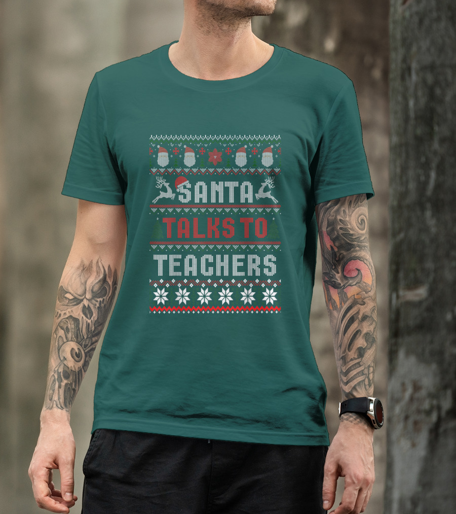 Santa Talks To Teachers Christmas Sweater Design With Reindeer And Santa Hats T-Shirt