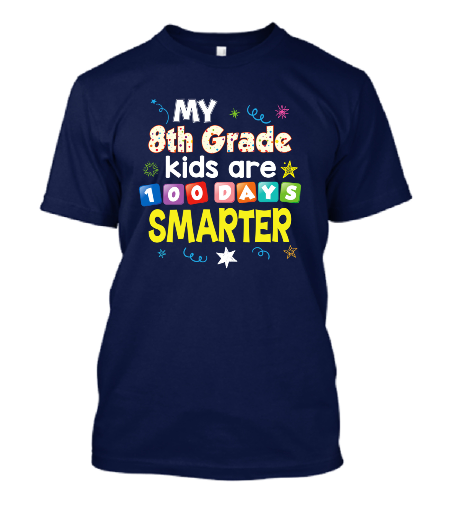 MY 8th Grade Kids Are 100 Days Smarter Stars Confetti Spiral T-Shirt