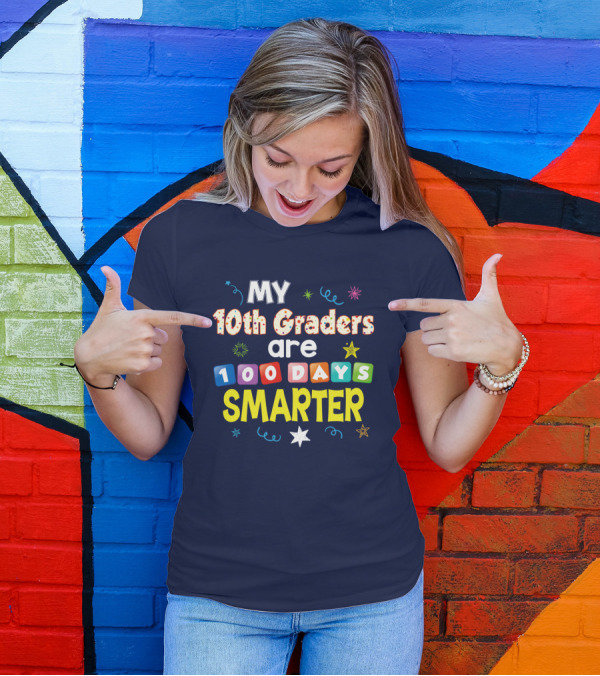 My 10th Graders Are 100 Days Smarter Star Confetti T-Shirt