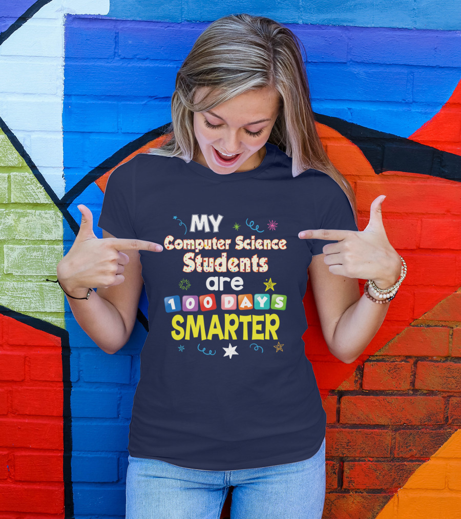 My Computer Science Students Are 100 Days Smarter Stars And Confetti T-Shirt