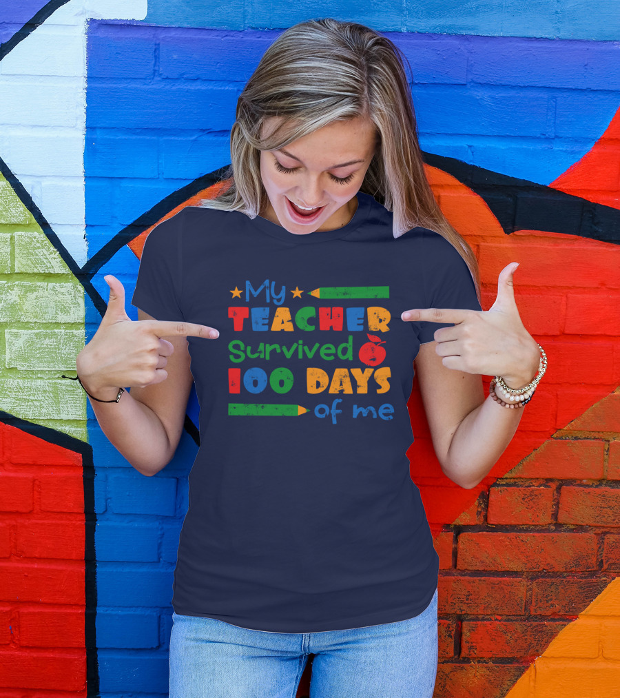 My Teacher Survived 100 Days Of Me Colorful Pencils And Apple Stars T-Shirt
