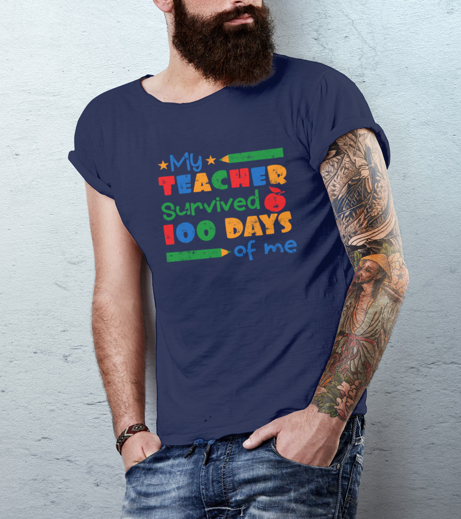 My Teacher Survived 100 Days Of Me Colorful Pencils And Apple Stars T-Shirt