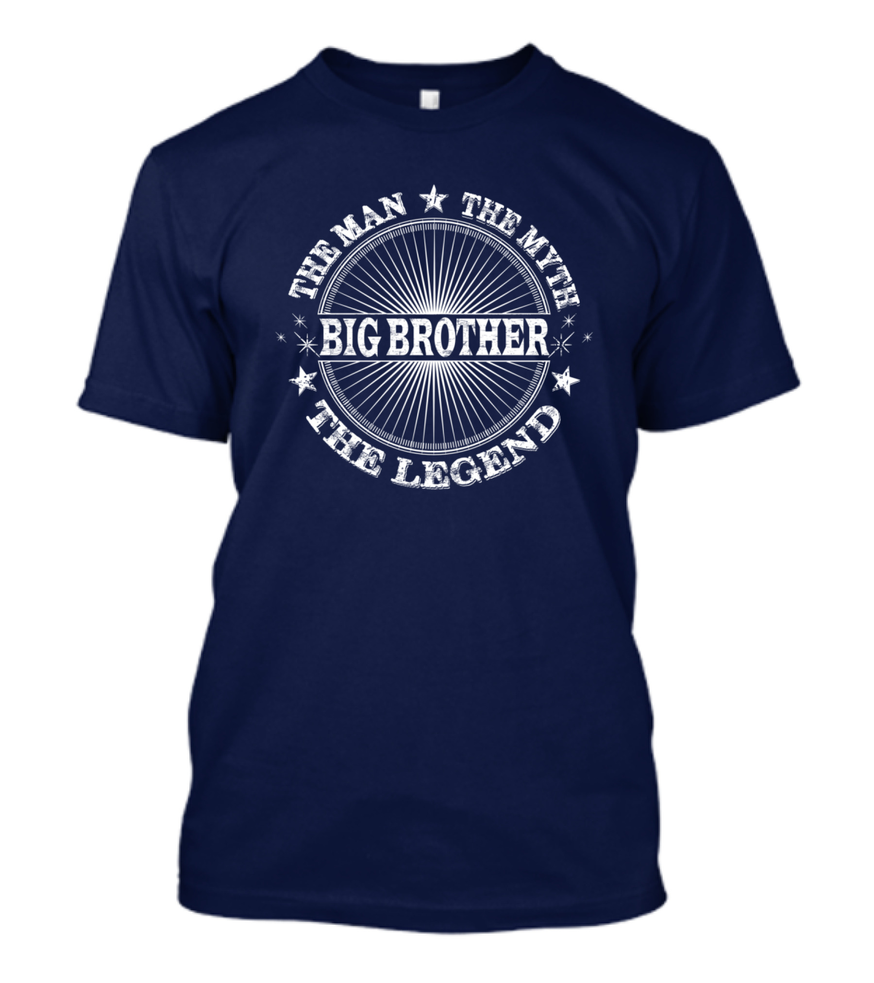 The Man The Myth The Legend Big Brother T-Shirt