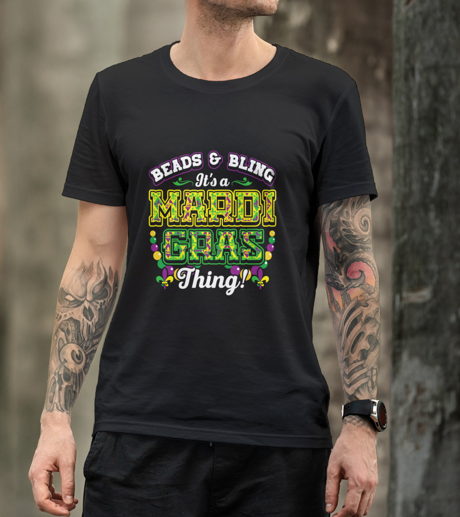 Beads And Bling It's A Mardi Gras Thing With Colorful Fleur-de-Lis And Beads T-Shirt