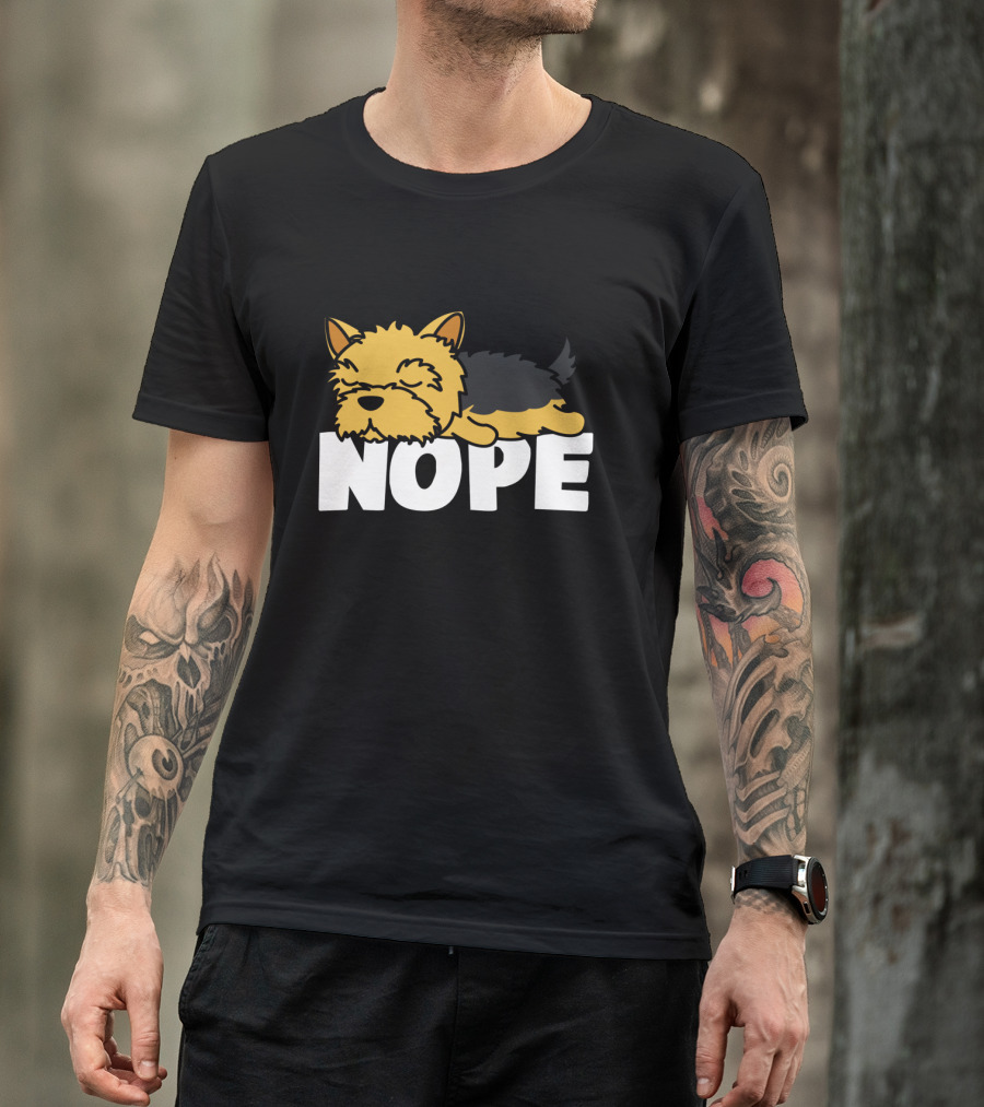 Napping Yorkshire Terrier Nope Lazy Dogs Lover T-Shirt
