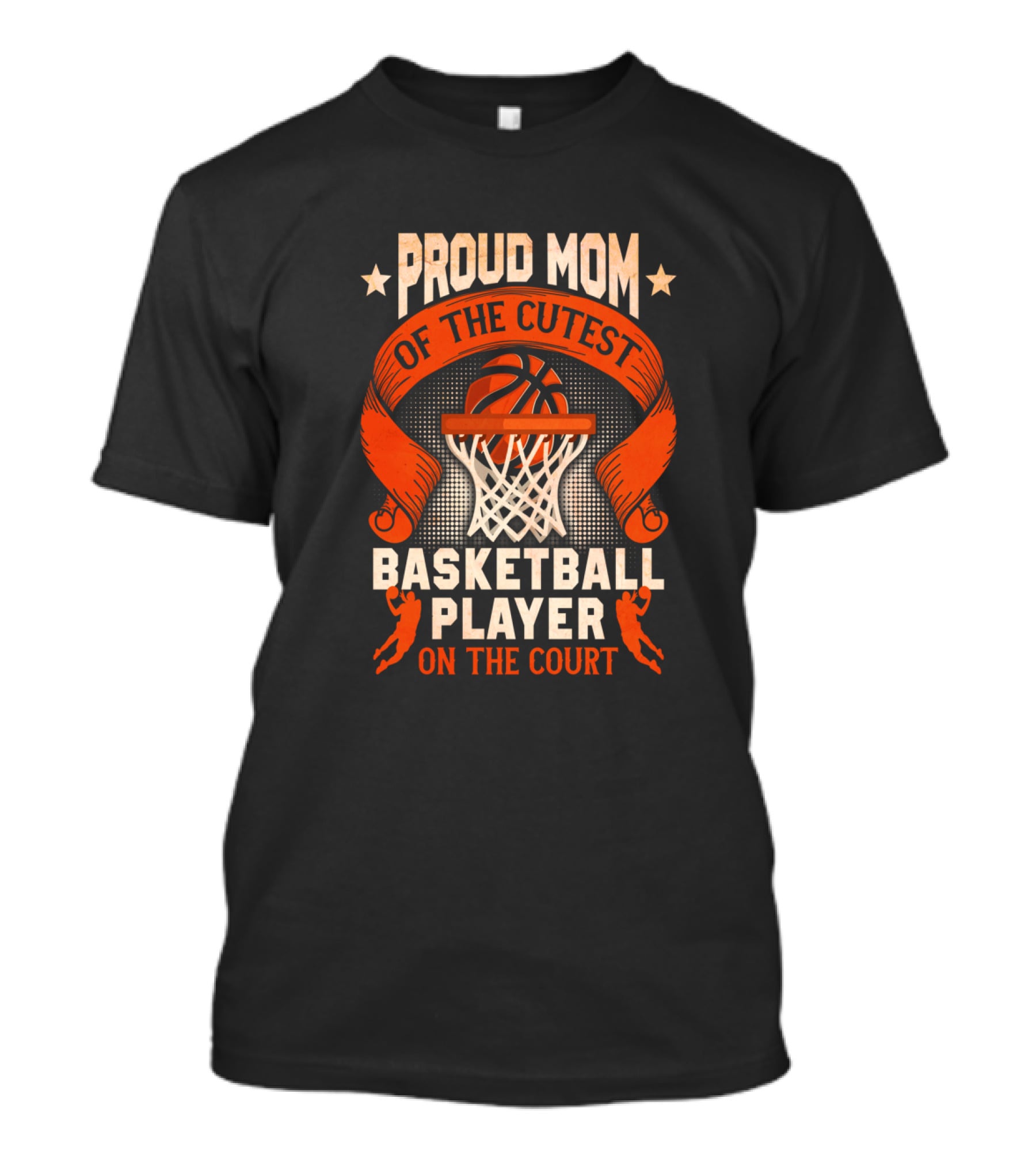 Proud Mom Of The Cutest Basketball Player On The Court T-Shirt