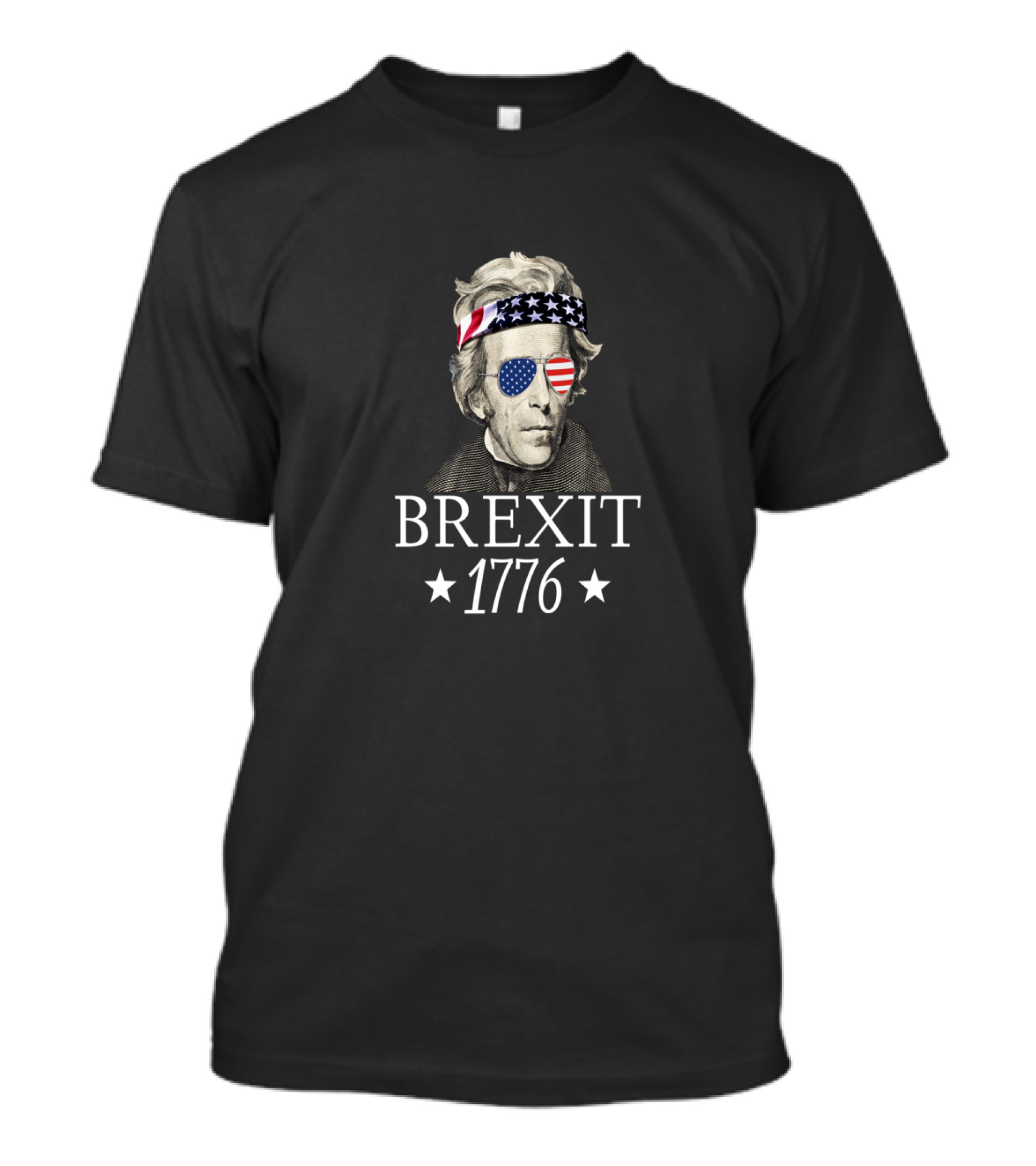 Brexit 1776 Andrew Jackson American Revolution T-Shirt