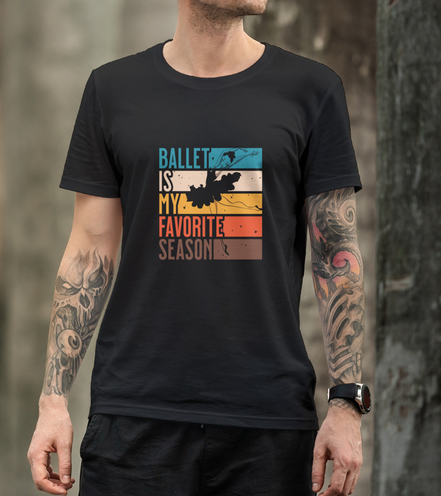 Ballet Is My Favorite Season Retro Striped Dancing T-Shirt