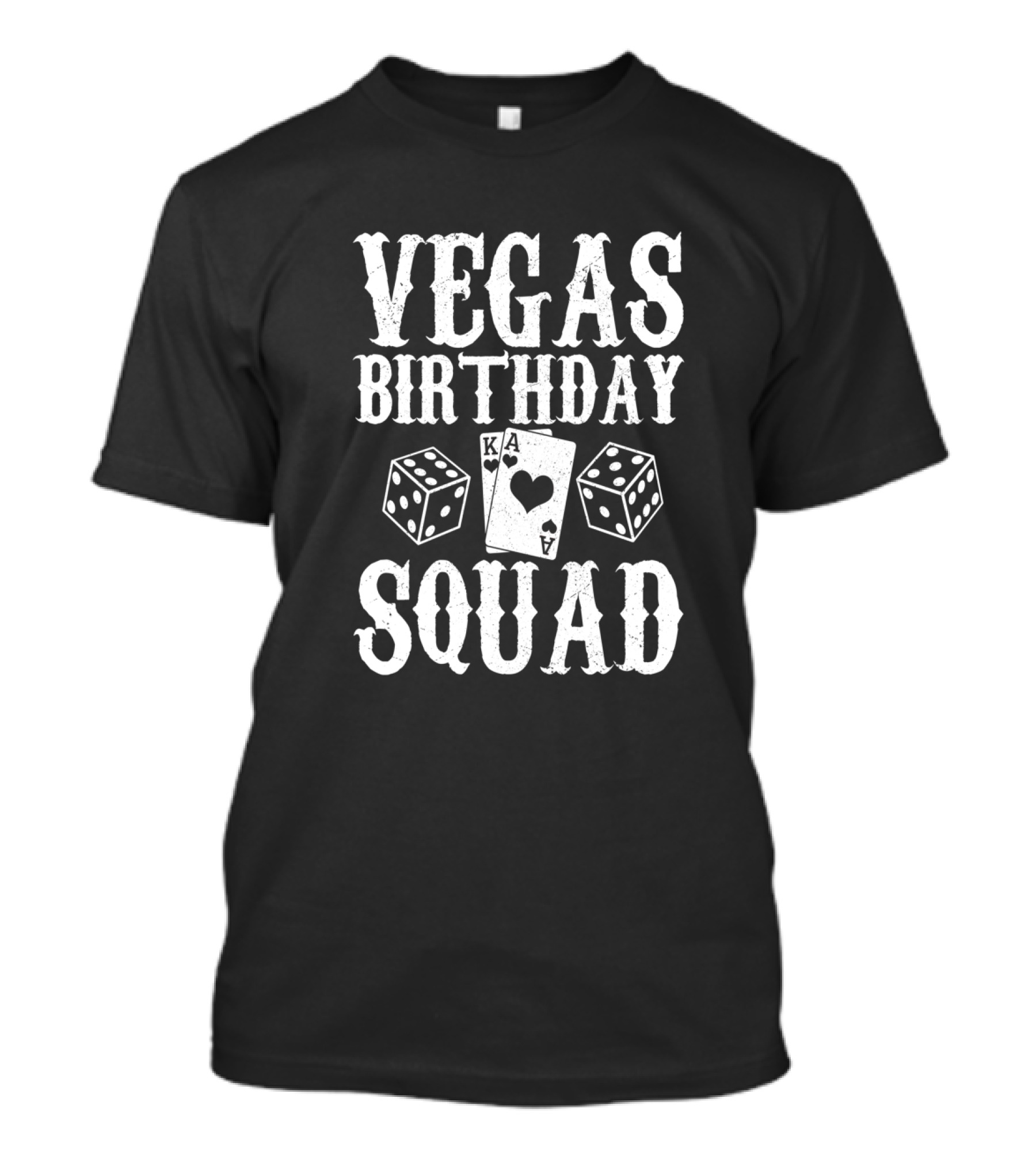 Vegas Birthday Squad Matching Group Outfit Gambling Cards Dice T-Shirt