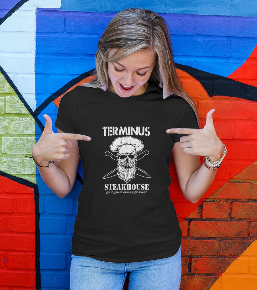 Terminus Steakhouse We'd Love To Have You For Dinner Skull Chef With Crossed Knives T-Shirt
