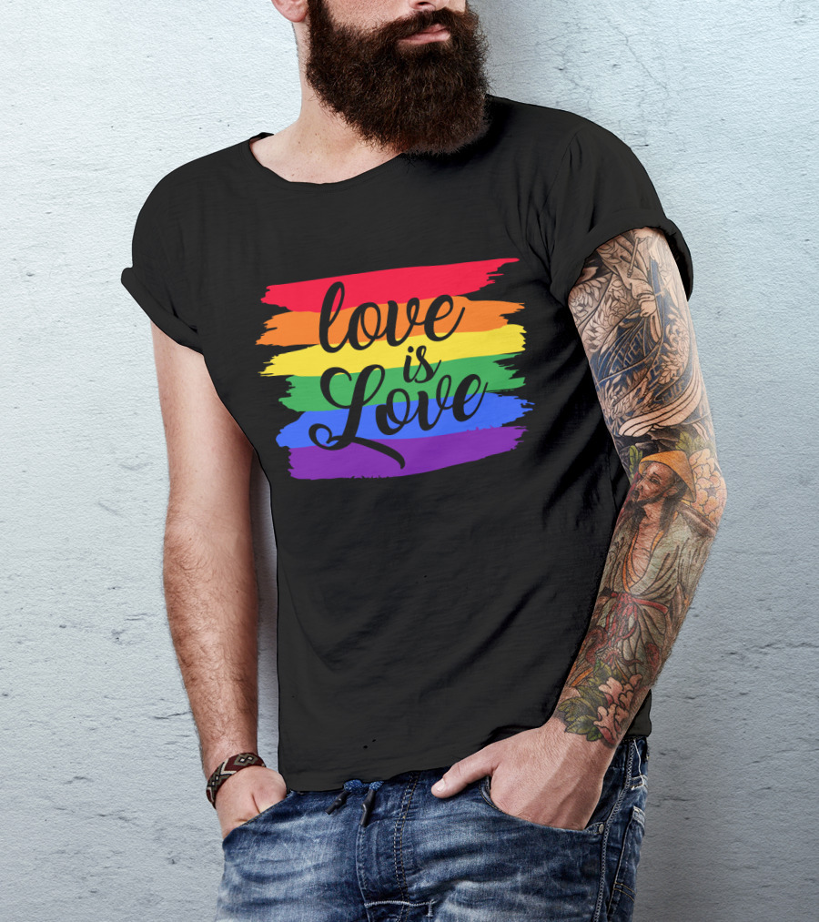 Love Is Love Rainbow Flag Colorful Pride T-Shirt