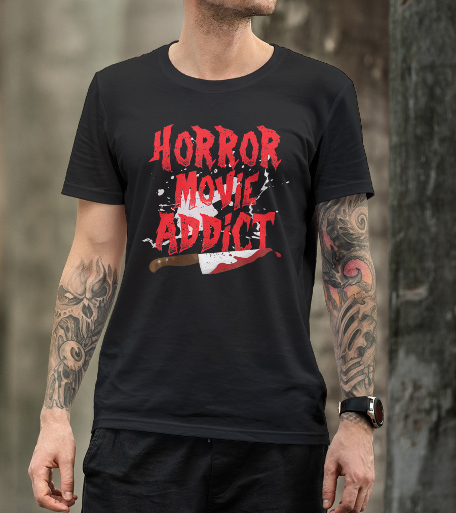 Horror Movie Addict Funny Scary Film Junkie With Bloody Knife T-Shirt