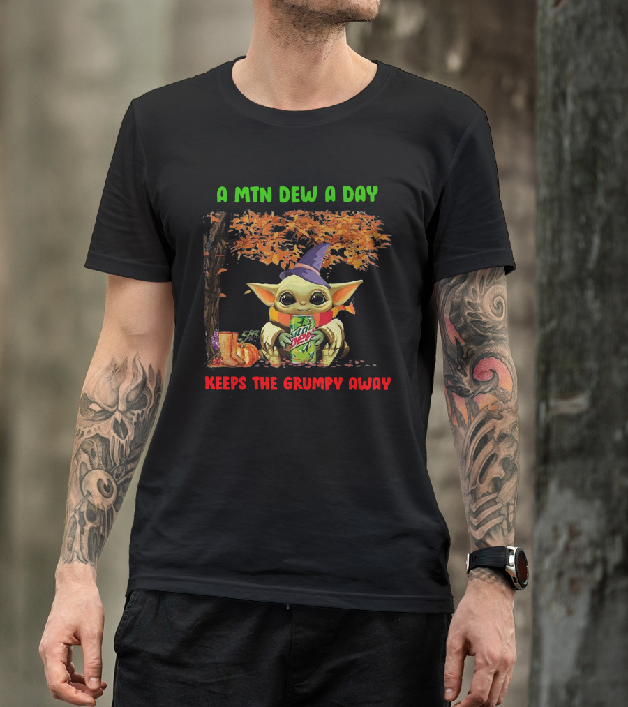 A Mtn Dew A Day Keeps The Grumpy Away Halloween Baby Yoda T-Shirt