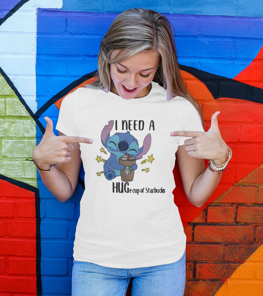 I Need A Hug Stitch Cup Of Starbucks T-Shirt