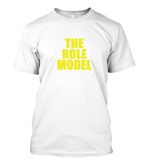 THE ROLE MODEL T-Shirt
