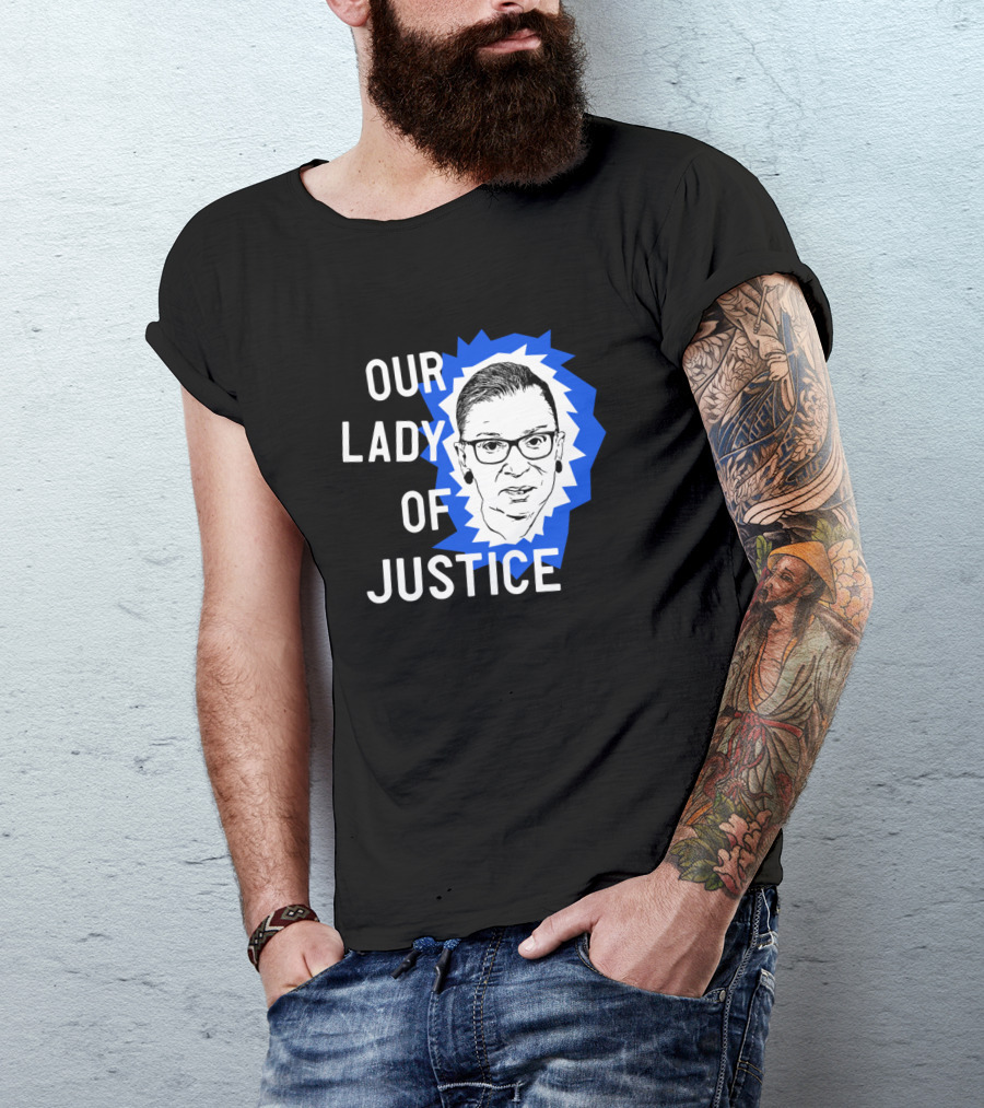 Our Lady Of Justice Ginsburg T-Shirt