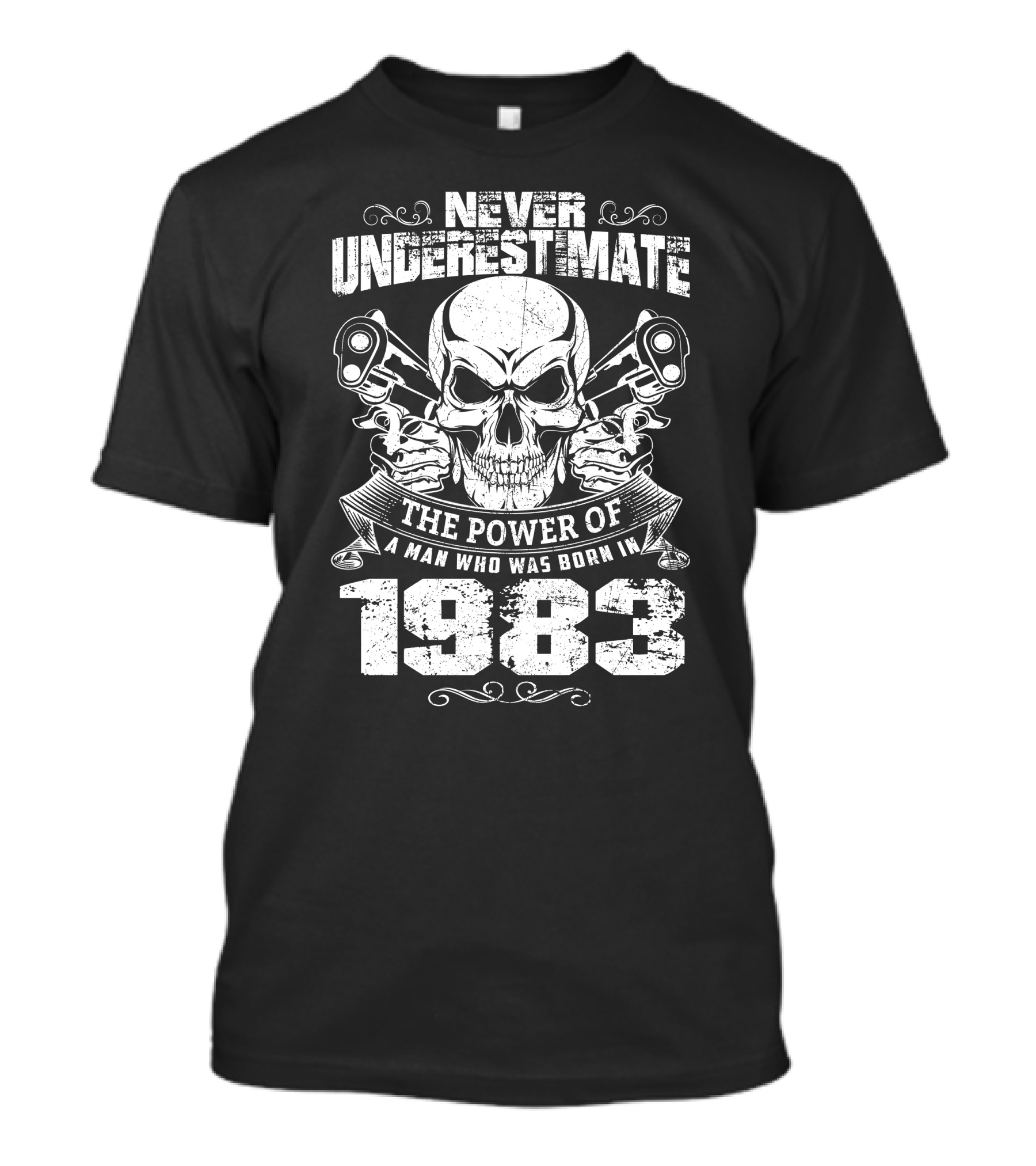 Never Underestimate The Power Of A Man Who Was Born In 1983 Skull Piston T-Shirt
