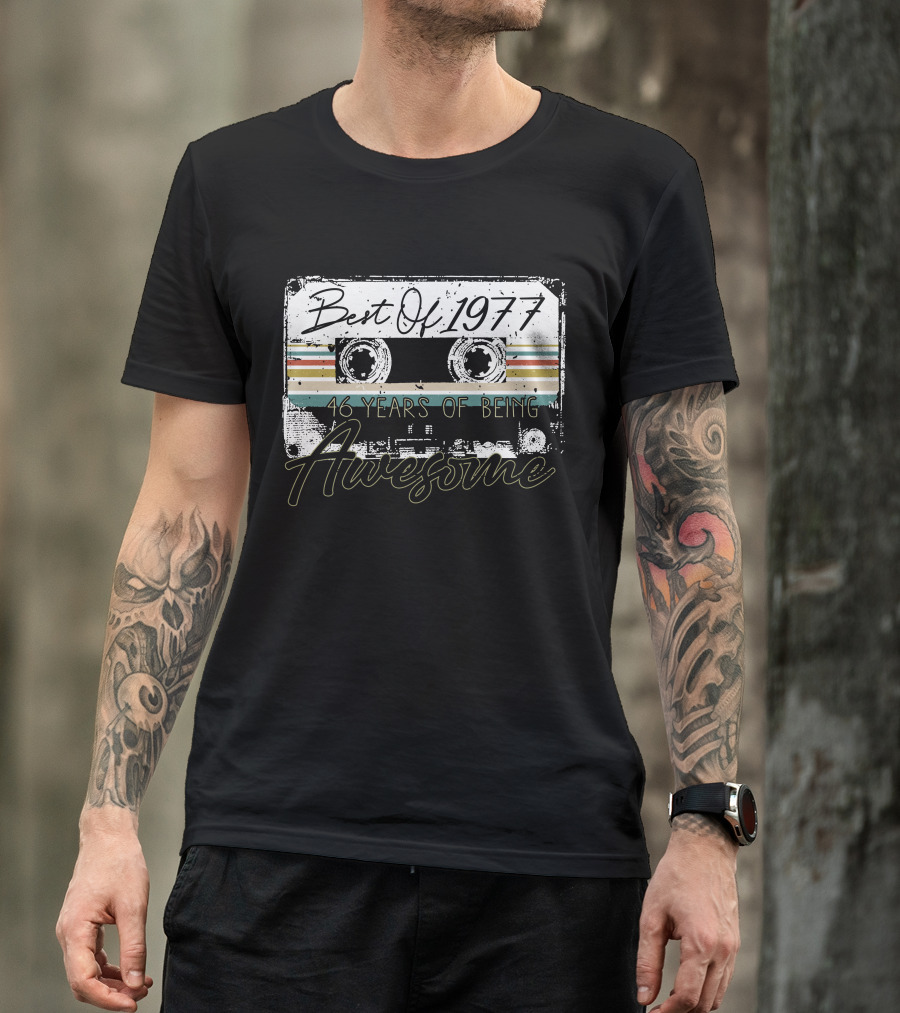 Best Of 1977 46 Years Awesome Music Cassette T-Shirt