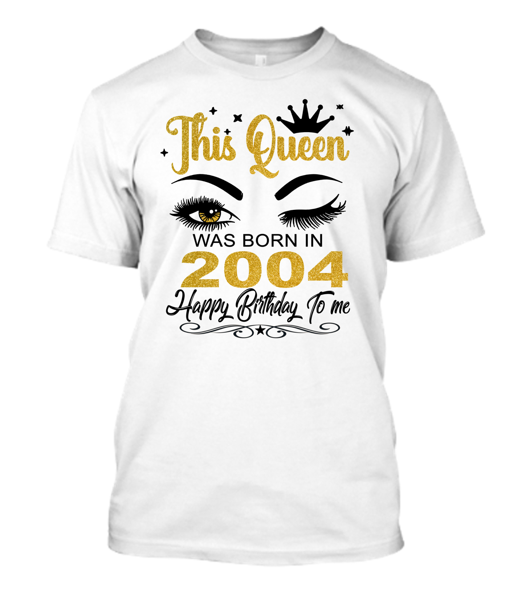 This Queen Was Born In 2004 Happy Birthday To Me Eyelashes Crown Stars T-Shirt