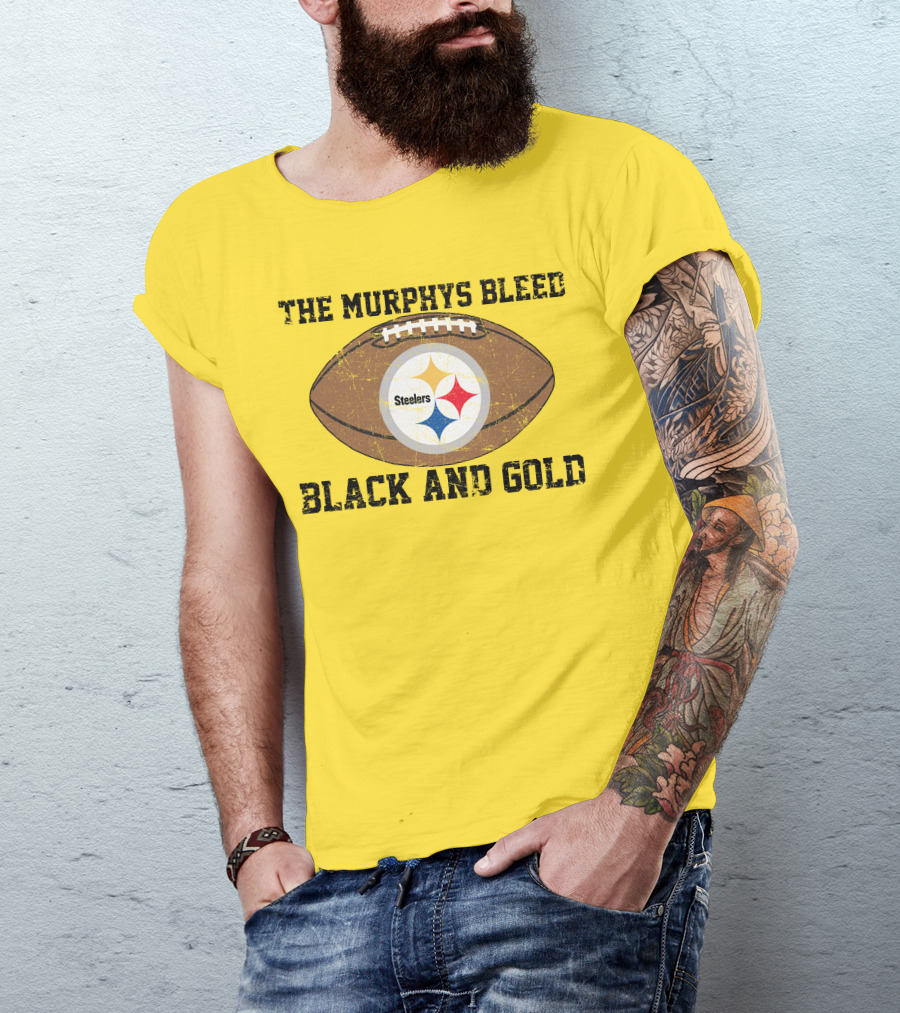Pittsburgh Steelers The Murphys Bleed Black And Gold Football T-Shirt