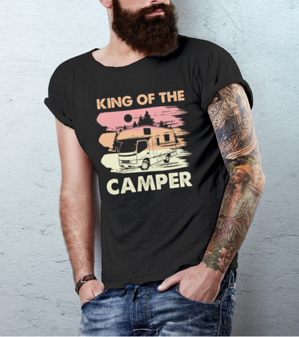 KING OF THE CAMPER T-Shirt