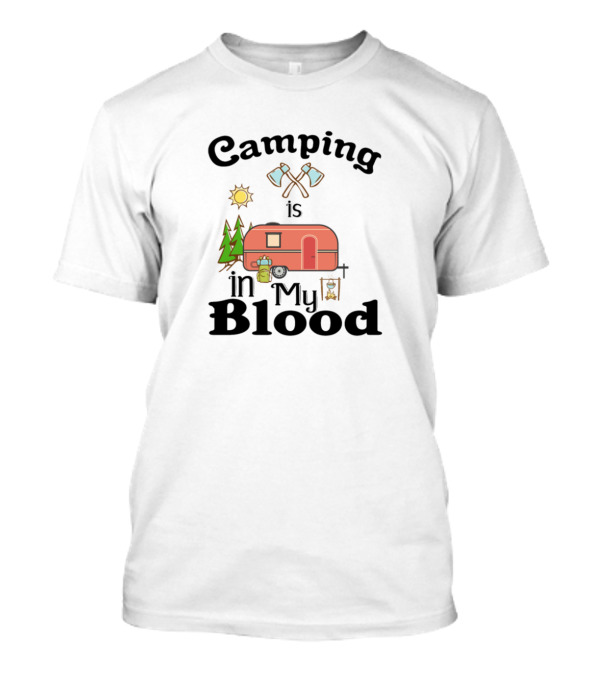 Camping Is In My Blood Camper Axes Sun Trees Lantern T-Shirt